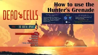 Dead Cells Full Release Hunter's Grenade Tutorial