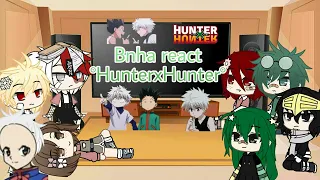 Bnha react to HunterxHunter [1/?]