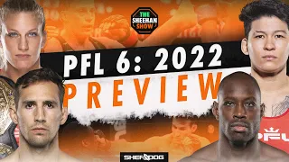 PFL 6: 2022 Preview | The Sheehan Show