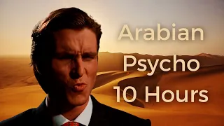 Arabian Psycho 10 Hours // music for Arabian Sigma // music for Relax Study Sleep and Meditation
