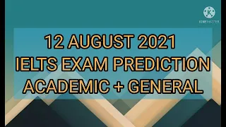 12 august 2021 Ielts exam prediction