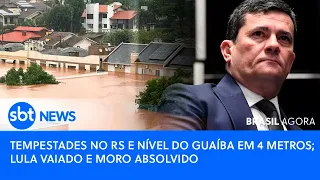 🔴Brasil Agora: AO VIVO! TEMPESTADES NO SUL DO RS, LULA VAIADO E MORO ABSOLVIDO