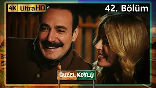 Güzel Köylü 42. Bölüm (4K Ultra HD)