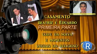 PvsTv Novidades - PRIMEIRA PARTE - Casamento Beatriz G  Filgueiras  e Eduardo R Franco - 1988