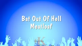 Bat Out Of Hell - Meatloaf (Karaoke Version)