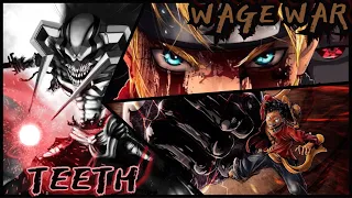 Wage War - Teeth (Big 3 AMV)