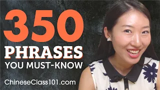 350 Phrases Every Chinese Beginner Must Know