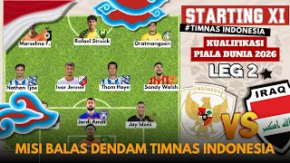 SIAP BANTAI FILIPINA DAN IRAK!! Line up timnas Indonesia vs irak dan Filipina Leg 2