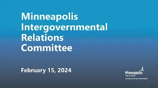 February 15, 2024 Intergovernmental Relations Committee