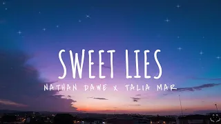 Nathan Dawe x Talia Mar - Sweet Lies (Lyrics)