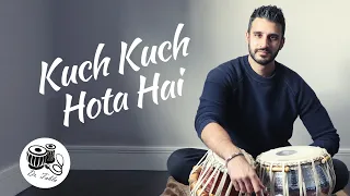 Kuch Kuch Hota Hai | Bollywood Cover | Dr. Tabla