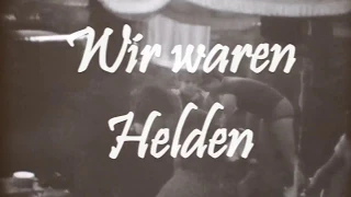 2018 Wir waren Helden