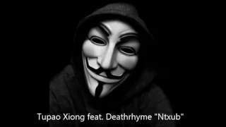 Tupao Xiong feat. Deathrhyme Ntxub