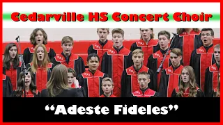 "Adeste Fideles" by the Cedarville High School Concert Choir