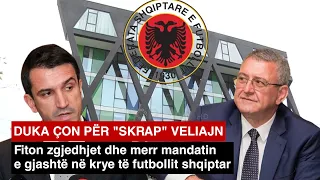 Armand Duka çon për "skrap" Erion Veliajn, merr mandatin e gjashtë në krye të futbollit shqiptar