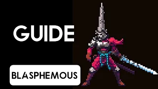 Blasphemous Guide