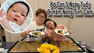 Trốn Con 5 Ngày Tuổi 2 Vợ Chồng Đi Ăn Nhà Hàng - Đặc Quyền Dành Riêng Cho Bà Đẻ Tại Nhật