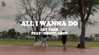 JAY PARK - ALL I WANNA DO DANCE COVER BY F2TB