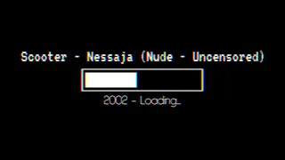 #2002 » Scooter - Nessaja (Nude - Uncensored) (VideoClip) -» TripVision Music