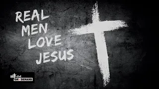 Real Men Love Jesus | Men's Bible Study