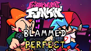 Friday Night Funkin' - Blammed - HARD - Perfect