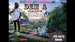 DEM A DIRFT / SHU SHU /  INTENCE /  JULY NEW DANCEHALL MIX 2020 VYBZ KARTEL / FOOTA HYPE