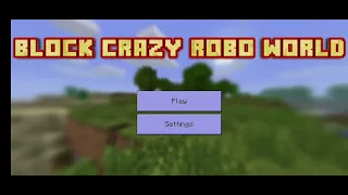 Trying out the new Block Crazy Robo World Update!