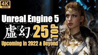 TOP25 Unreal Engine 5 Games Upcoming in 2022 & Beyond / 2022-2023年TOP25 虚幻5游戏