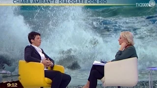 Chiara Amirante: dialogare con Dio