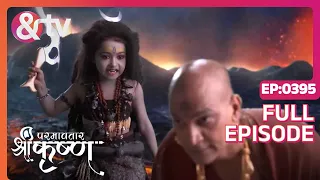 Indian Mythological Journey of Lord Krishna Story - Paramavatar Shri Krishna - Episode 395 - And TV