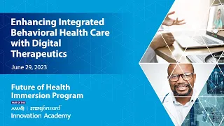 Enhancing Integrated Behavioral Health Care with Digital Therapeutics