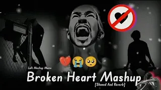 very emotional loving mash-up song ll mash-up song hindi ll lofi remix Mashup song..