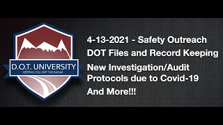 CMCA - DOT Safety Outreach 4-13-2021 - DOT File Management, Compliance Audit Preparation in 2021