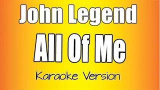 John Legend - All of Me (Karaoke Version) higher Key