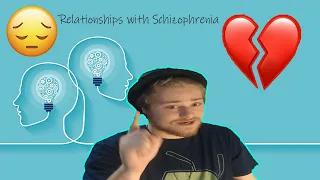 How Relationships Are Affected By Schizophrenia