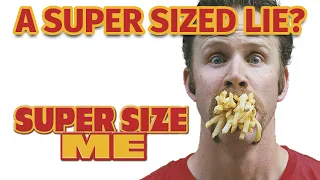 The Truth About Super Size Me