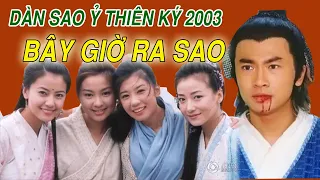 Dàn sao Ỷ Thiên Đồ Long Ký 2003 giờ ra sao | iXem - Xem Mỗi Ngày