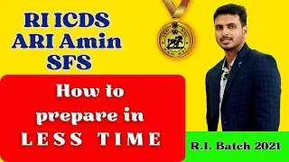 RI ICDS ARI Amin SFS | How to prepare in LESS time Strategy C | OSSSC CRE 2023 - 2024
