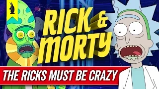 How RICK & MORTY Tells A Story (The Ricks Must Be Crazy) – Wisecrack Edition