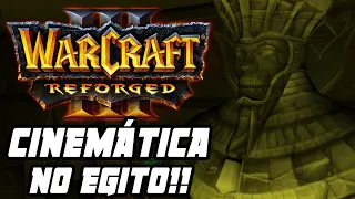 WARCRAFT 3 REFORGED: CINEMÁTICA NO EGITO! Human Error, WC3 cinematic