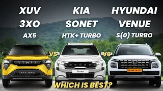 🔥Mahindra XUV 3XO AX5 vs Kia Sonet HTK Plus Turbo vs Hyundai Venue S(O) Turbo🔥| xuv 3xo vs sonet