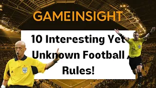 10 Interesting Yet Unknown Rules In Football