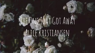 The One That Got Away Katy Perry - Alice Kristiansen cover [Lyrics]