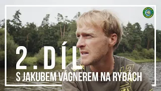 Chyť a pusť s Jakubem Vágnerem na rybách - II. díl