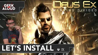 Let's Install - Deus Ex: Mankind Divided [Xbox Series X]