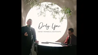 Only You • Sidney Mohede & Andi Rianto