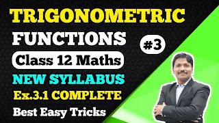 TRIGONOMETRIC FUNCTIONS Part 3 Ex.3.1 Complete  | 12th Maths New Syllabus 2020-21 | Dinesh Sir