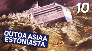 10 OUTOA ASIAA ESTONIAN TRAGEDIASTA