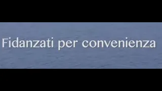 Fidanzati per Convenienza - film completo 2016