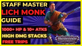 PF: WOTR ENHANCED - QUARTERSTAFF MASTER MONK LICH: 10+ ATKs, 1K+ HP, FREE Trips & High DMG!